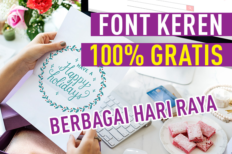 Font Keren untuk berbagai macam hari Raya 100% Gratis